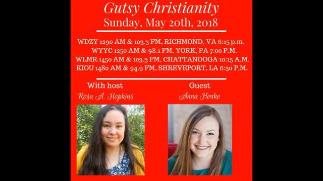 Anna Henke Interview on Gutsy Christianity with Rosa Hopkins смотреть онлайн