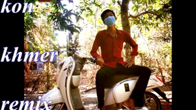 khmer Remix 2016new ,kon khmer remix240p смотреть онлайн