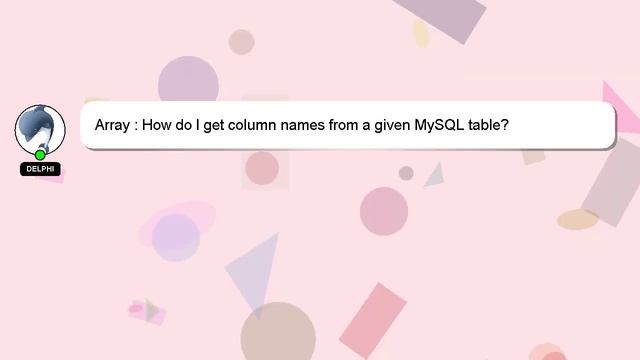 Array : How do I get column names from a given MySQL table? смотреть онлайн