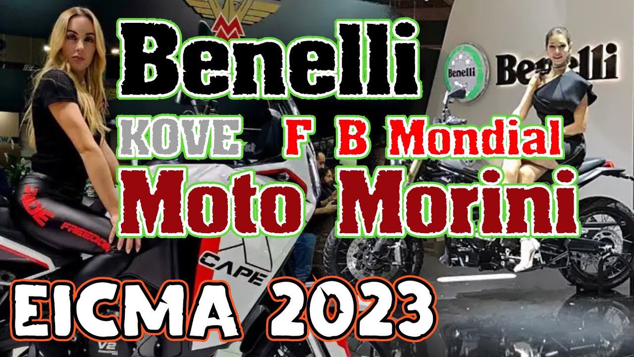 Benelli, KOVE, F.B Mondial и Moto Morini. EICMA 2023.
