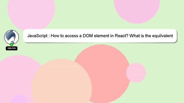 JavaScript : How to access a DOM element in React? What is the equilvalent of document.getElementBy смотреть онлайн