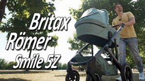 Britax Roemer Smile 5Z - Обзор детской коляски от Boan Baby