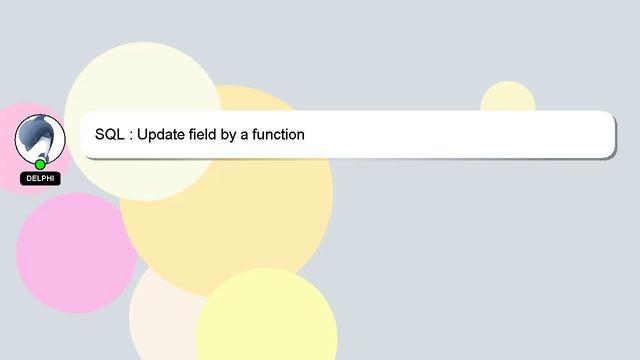 SQL : Update field by a function смотреть онлайн