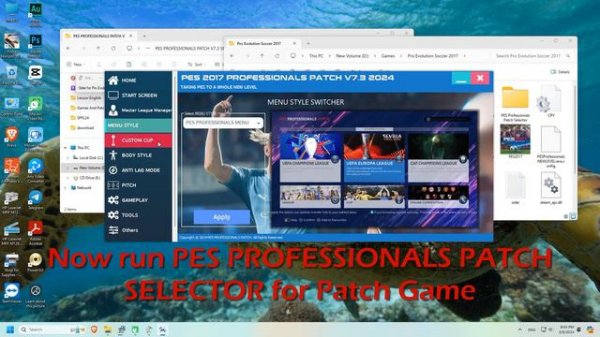 HOW TO DOWNLOAD AND INSTALL PES 2017 PROFESSIONAL PATCH INSTALLATION SEASON 2024