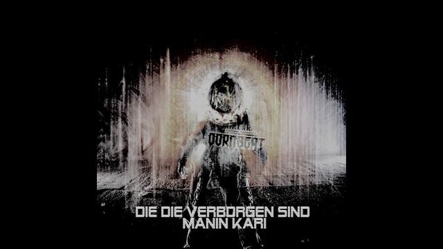 + Die die verborgen sind (Manin Kari) + by DoRnBeat + смотреть онлайн
