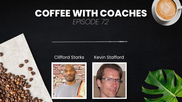 Coffee with Coaches with Clifford Starks on No Size Fits All смотреть онлайн