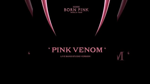 BLACKPINK “PINK VENOM” [BORN PINK WORLD TOUR] (LIVE BAND VERSION)