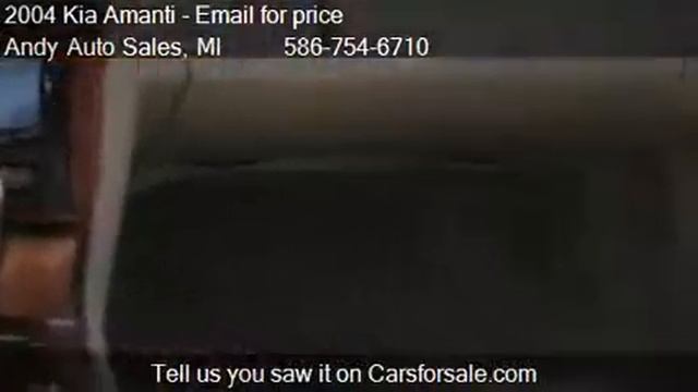 2004 Kia Amanti Sedan - for sale in Warren, MI 48089 смотреть онлайн