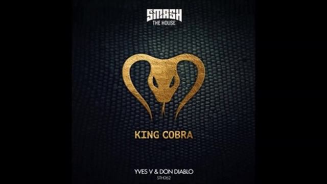 Don diablo ft yves king cobra смотреть онлайн