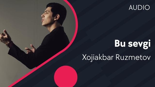 Xojiakbar Ruzmetov - Bu sevgi | Хожиакбар Рузметов - Бу севги (AUDIO) смотреть онлайн