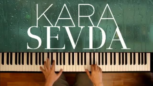Kara Sevda (   Черная любовь) мелодия грустная