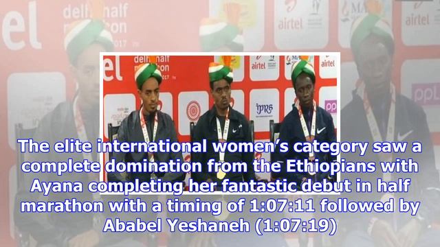 Delhi half marathon 2017: ethiopian athletes win first, second position; usa’s leonard korir finish смотреть онлайн