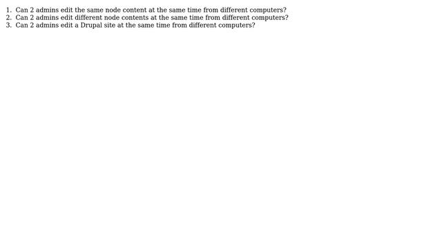 Drupal: Can two admins edit the same node content at the same time from different computers? смотреть онлайн