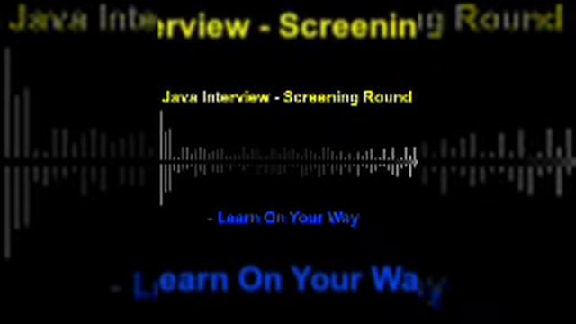 Java Interview - Screening Round смотреть онлайн