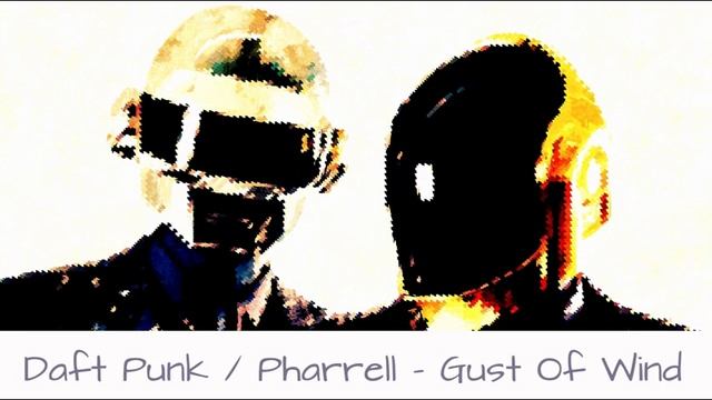 Daft Punk & Pharrell Williams - Gust Of Wind смотреть онлайн