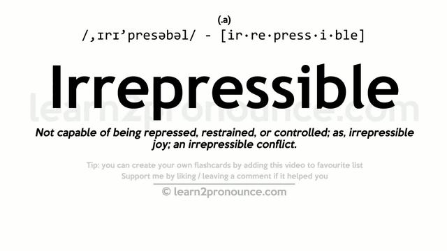 Pronunciation of Irrepressible | Definition of Irrepressible смотреть онлайн