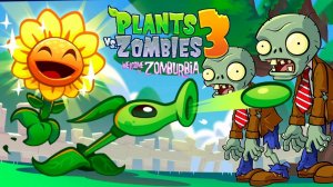 РАСТЕНИЯ ПРОТИВ ЗОМБИ 3 ► Plants vs. Zombies 3 #1 ПвЗ 3 | PvZ 3