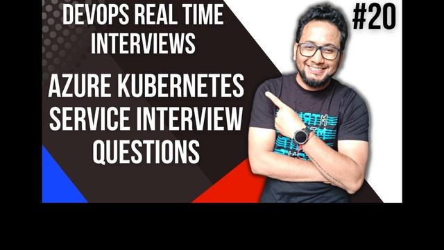 Azure Kubernetes Service Interview | AKS Interview Questions and Answers for Experienced | AKS | 20 смотреть онлайн