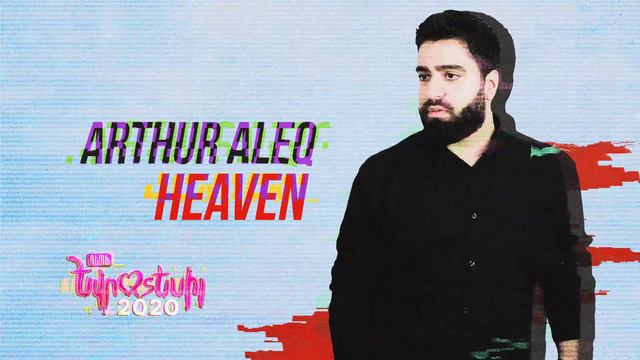 Arthur Aleq - Heaven (Official Audio) Depi Evratesil 2020 смотреть онлайн