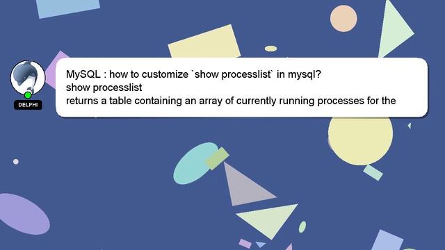 MySQL : how to customize `show processlist` in mysql? смотреть онлайн