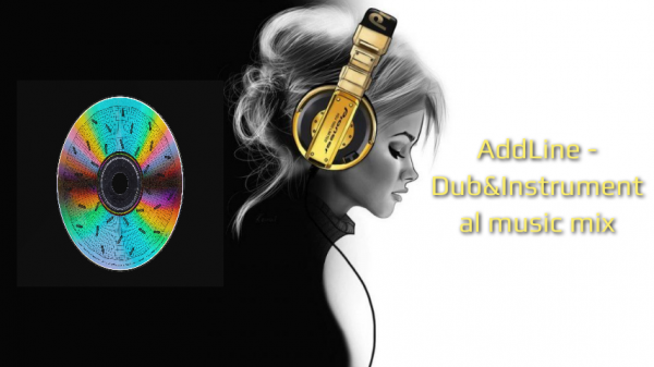 AddLine - Dub&Instrumental music mix