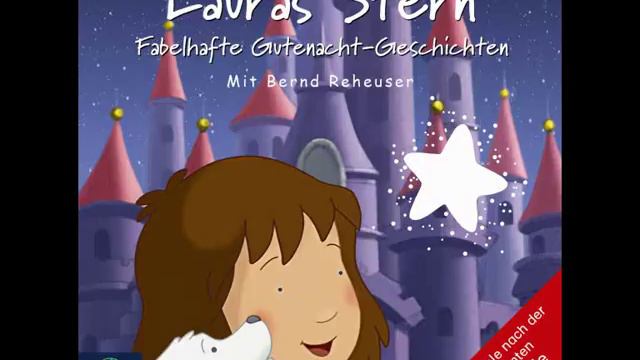 Baumgart und Neudert, Lauras Stern - Fabelhafte Gutenacht-Geschichten смотреть онлайн
