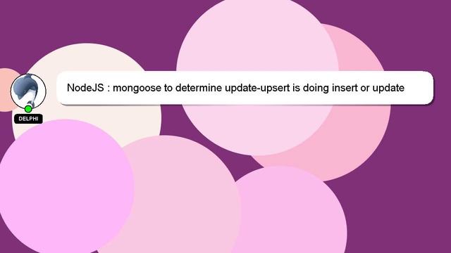 NodeJS : mongoose to determine update-upsert is doing insert or update смотреть онлайн