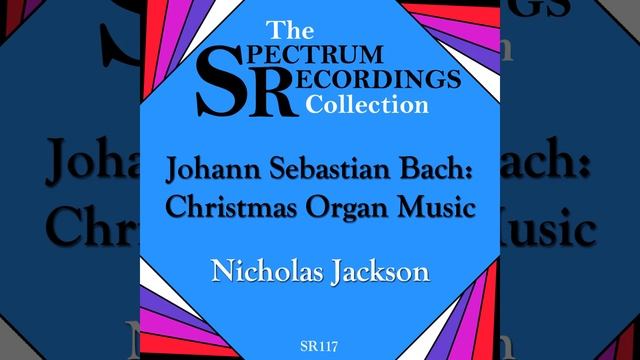 Christmas and New Year Preludes from the Orgelbüchlein: I. Puer natus in Bethlehem, BWV 603 смотреть онлайн