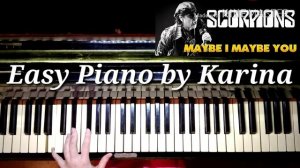 Как играть на пианино Scorpions maybe I maybe you HOW to play  Easy Piano by Karina
