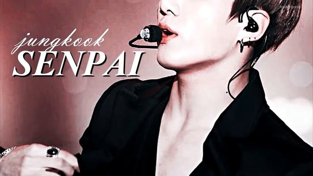 senpai | jeon jungkook [fmv] смотреть онлайн