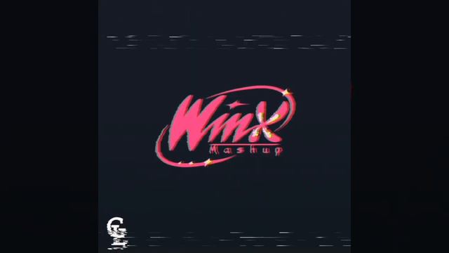 WINX - Mashup 《REMIX》 GL_Beat's смотреть онлайн