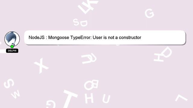 NodeJS : Mongoose TypeError: User is not a constructor смотреть онлайн