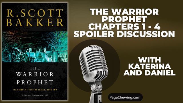 The Warrior Prophet by R. Scott Bakker Chapters 1-4 SPOILER Discussion смотреть онлайн