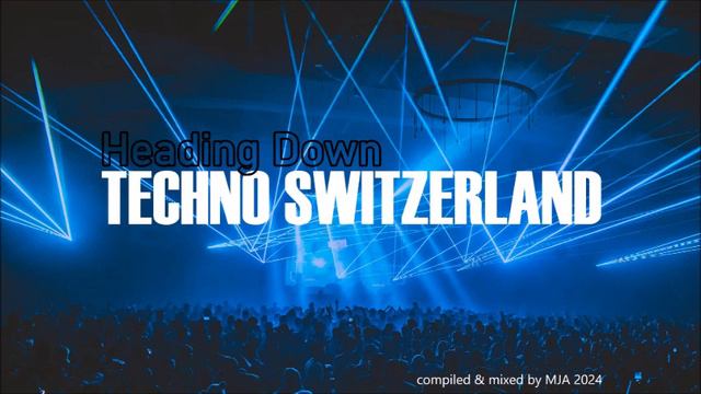 Heading Down - (driving techno) - mixed by mja techno switzerland смотреть онлайн
