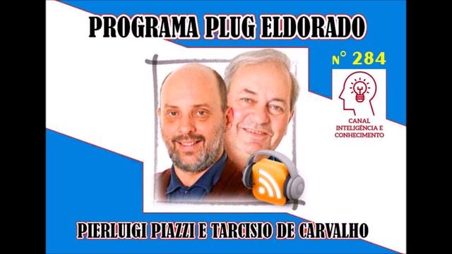 Plug Eldorado nº284 - com Pierluigi Piazzi e Tarcisio de Carvalho - Informática / PCS / Tecnologia. смотреть онлайн