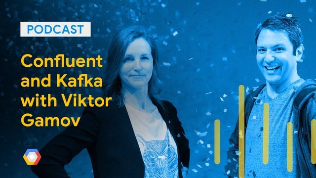 Confluent and Kafka with Viktor Gamov: GCPPodcast Episode 155 смотреть онлайн