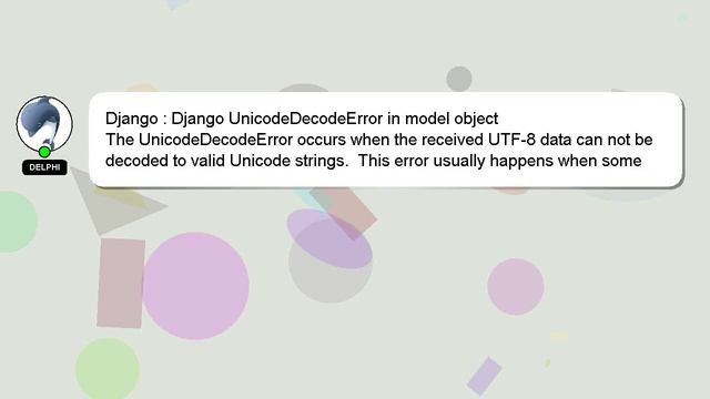 Django : Django UnicodeDecodeError in model object смотреть онлайн