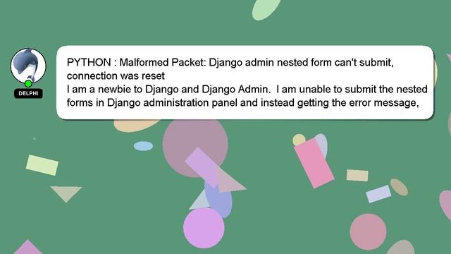 PYTHON : Malformed Packet: Django admin nested form can't submit, connection was reset смотреть онлайн