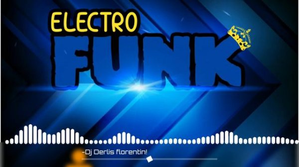 ELECTRO FUNK 2018