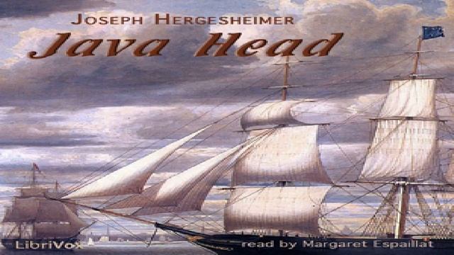 Java Head | Joseph Hergesheimer | Culture & Heritage, Family Life | Talkingbook | English | 1/6 смотреть онлайн