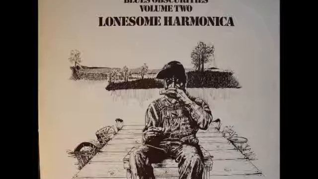 03 Blues Obscurities Vol II Lonesome Harmonica Ace Holder Lonesome Harmonica смотреть онлайн