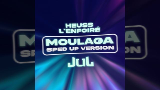 Moulaga (feat. JUL) (Sped Up)