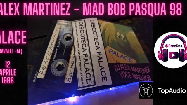 Palace Alex Martinez Mad Bob (Best Audio! Pasqua 98) смотреть онлайн