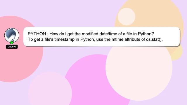 PYTHON : How do I get the modified date/time of a file in Python? смотреть онлайн