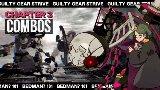 Bedman? 101 | Strategy, Combos, Overview and Advanced Tips | Guilty Gear Strive Starter Guide смотреть онлайн