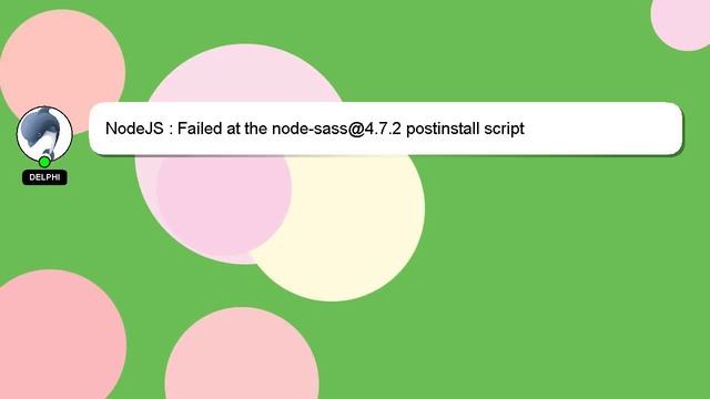 NodeJS : Failed at the node-sass@4.7.2 postinstall script смотреть онлайн