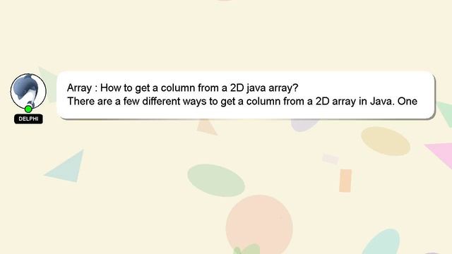 Array : How to get a column from a 2D java array? смотреть онлайн