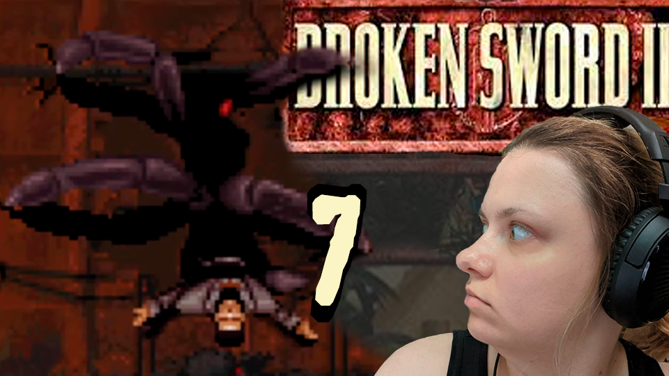 Не подходи к дыре! Да что же с вам не так?! - Broken Sword II: The Smoking Mirror (ремастер) - 7