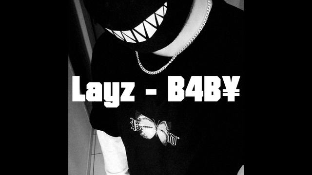 LAY-Z - B4B¥ (Beat by Papapedro) смотреть онлайн