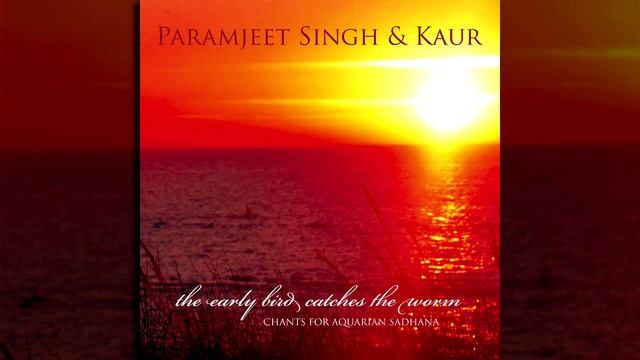 Sat Siri Siri Akal - Paramjeet Singh & Kaur (Mantra - Meditation) смотреть онлайн